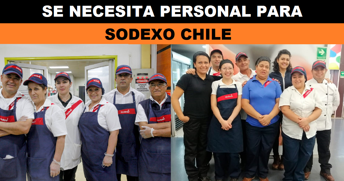 SE NECESITA PERSONAL PARA SODEXO CHILE